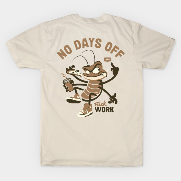 No Days Off! by Old Dirty Dermot